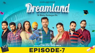 Dreamland Episode7 Raj Singh Jhinjar  Gurdeep Manalia  Dimple Bhullar  New Punjabi Web Series [upl. by Gail]