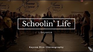 Schoolin Life  Beyoncé  Kaycee Rice Choreography [upl. by Culver224]