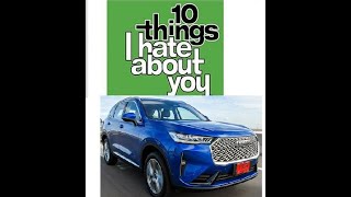 10 things I hate about my Haval H6 Ultra HEV [upl. by Idnil]