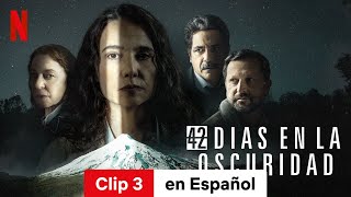 42 días en la oscuridad Temporada 1 Clip 3  Tráiler en Español  Netflix [upl. by Namus]