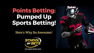 Points Betting Jacked Up Sports Betting 3 Ways to Win  School Of Bets [upl. by Nyleuqaj]