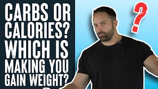 Carbs or Calories Which are Making You Fat  Educational Video  Biolayne [upl. by Gwendolen619]