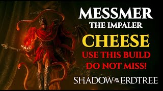 MESSMER THE IMPALER Cheese  Elden Ring Shadow of the Erdtree DLC shadowoftheerdtree eldenring [upl. by Ellasal77]