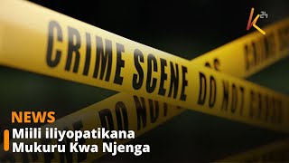 Zaidi ya miili 10 yapatikana imekatwa katwa vipande katika timbo ya Mukuru kwa Njenga [upl. by Ylak248]