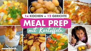 Meal Prep Kartoffeln 🥔 1x kochen  12 Gerichte 🤩 mamiblock [upl. by Garrott]