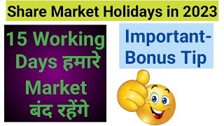 Share Market Holidays in 2023  NSE BSE Holiday List 2023  Stock Market Holidays List 2023  2023 [upl. by Darn]