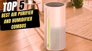 The Best Air Purifier and Humidifier Combos 2024 [upl. by Weksler]