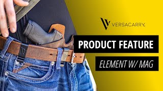 Versacarry  Element with Mag Pouch IWB Holster [upl. by Zonnya]