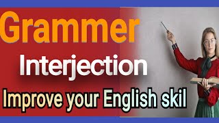 Grammar Interjections  Definition Usage and Examples [upl. by Iv128]