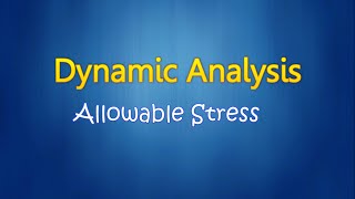 Piping Stress Analysis  Dynamic analysis allowable [upl. by Afas]