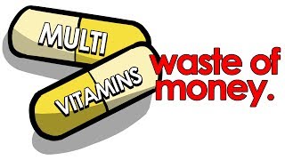 Are Multivitamins a Waste of Money [upl. by Pegma280]