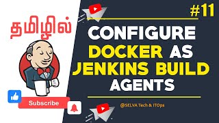 Configure Docker Container as Jenkins Build Agents  Jenkins Tutorial in Tamil [upl. by Nawyt]