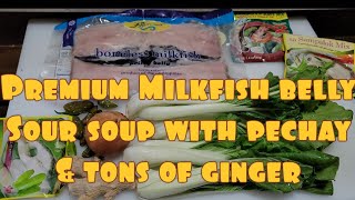 Milkfish belly Soursoup with pechay and tons of ginger [upl. by Teerell]