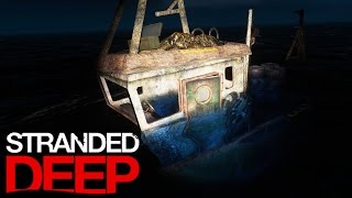 Stranded Deep  Survival Part 7  NEW LOOT AND PLANS [upl. by Harlamert499]