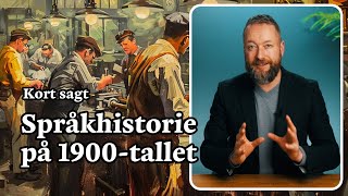 Språkhistorien på 1900tallet [upl. by Quintus723]