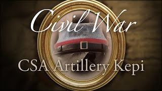 253411 Civil War Confederate Artillery Kepi  NobleWares Video Spotlight [upl. by Wales]