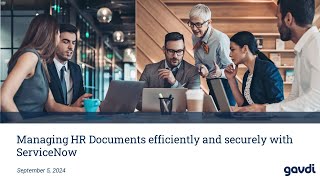 Webinar Managing HR Document Processes Efficiently and Securely with ServiceNow [upl. by Cyprus]