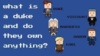 What does being a duke mean A guide to the UK Peerage System  A pixel art animation [upl. by Ambie]