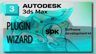 Autodesk 3ds Max SDK Plugin WIZARD Setup Stepby Step  Make a Custom Plugin FASTER and EASIER [upl. by Raimondo]