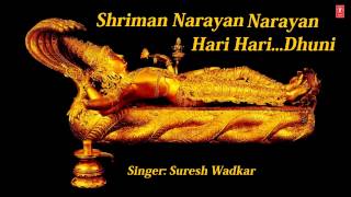 Shreeman Narayan Shriman Narayan Narayan Hari Hari Dhuni By Suresh Wadkar Full Audio Song [upl. by Bentley]