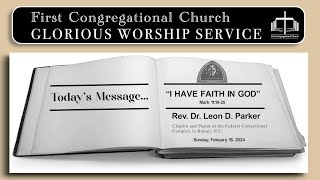 SUNDAY GLORIOUS WORSHIP SERVICE February 18 2024 quotI HAVE FAITH IN GODquot [upl. by Nahc]