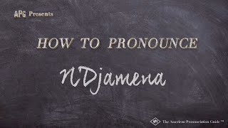 How to Pronounce NDjamena Real Life Examples [upl. by Eliza130]