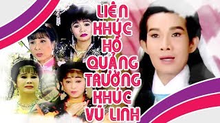 TRƯỜNG KHÚC  LK Điệu Hồ Quảng Vũ Linh Phượng Mai Tài Linh Ngọc Huyền  Cải Lương Tôi Yêu [upl. by Marys]