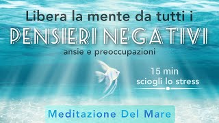 Meditazione Del Mare  Meditazione Guidata Italiano [upl. by Aiello235]