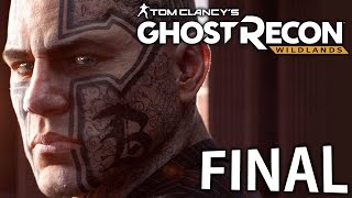 GHOST RECON WILDLANDS  FINAL ÉPICO  PC  Playthrough [upl. by Janyte]