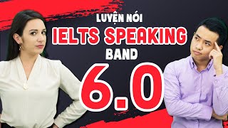 Luyện thi IELTS online Speaking Band 60  Khóa học IELTS cho người mới bắt đầu [upl. by Ayaros]