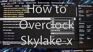 How to Overclock Skylake X  The Basics [upl. by Marne]