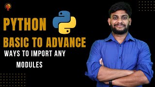 Ways to Import any modules  Python Beginner to Advance  Python Tutorial [upl. by Alica445]