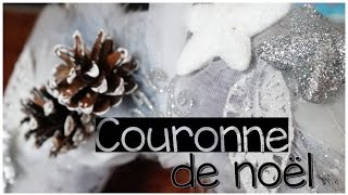 Créer sa Couronne de noël ♡ [upl. by Sirob]