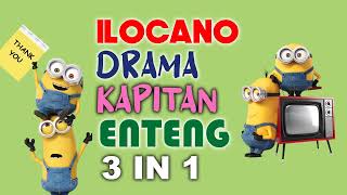 KAPITAN ENTENG 3 IN 1  27 July 2022 ilocanodrama bestdrama dramafilipino [upl. by Rairb75]