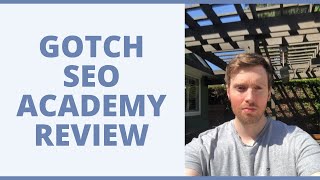 Gotch SEO Academy Review  Will He Teach You The Skills You Need [upl. by Sup]