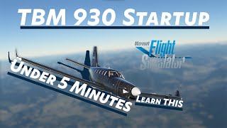 Easy TBM 930 Startup Tutorial  MSFS [upl. by Melosa]