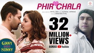 Phir Chala  Official Video  Ginny Weds Sunny Yami – Vikrant Jubin Nautiyal  Payal D  Kunaalaal [upl. by Bertasi495]