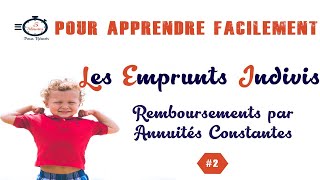 Les Emprunts Indivis  Remboursement par Annuités Constantes [upl. by Tsew]