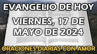 Evangelio de hoy Viernes 17 de Mayo de 2024  Apacienta mis corderos apacienta mis ovejas [upl. by Von]