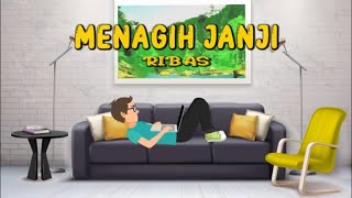 Ribas  Menagih Janji Lyric Video [upl. by Nagrom976]