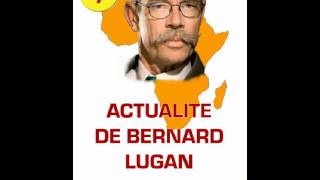 ACTUALITÉ DE BERNARD LUGAN [upl. by Aissyla377]