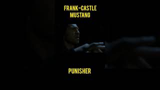 FRANK CASTLE  MUSTANG 🏎️ quotPUNISHERquot [upl. by Alain]