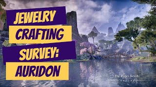 ESO Jewelry Crafting Survey Auridon [upl. by Ruella]