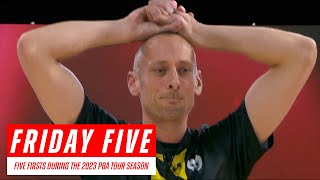 Friday Five  Five Firsts During the 2023 PBA Tour Season [upl. by Weywadt]