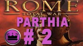 Rome Total War Parthia Campaign Part 2 [upl. by Einna782]