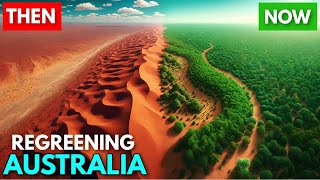 Australias Remarkable Desert Regreening Project Success [upl. by Matheson475]