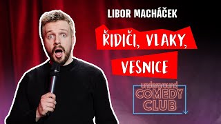 LIBOR MACHÁČEK  řidiči vlaky vesnice stand up [upl. by Tahpos128]