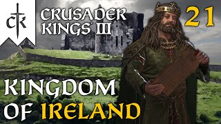 FORMING IRISH INSULARISM  Crusader Kings 3  Kingdom of Ireland 21 [upl. by Osrick411]