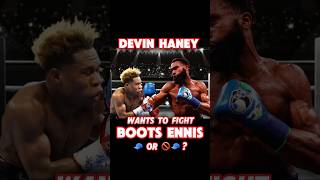 DEVIN HANEY camp claims they want JARON BOOTS ENNIS at 147 boxing boxeo shorts [upl. by Macdonald]