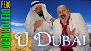 Pero Defformero  U Dubai Official Video 2023 [upl. by Dulcinea]